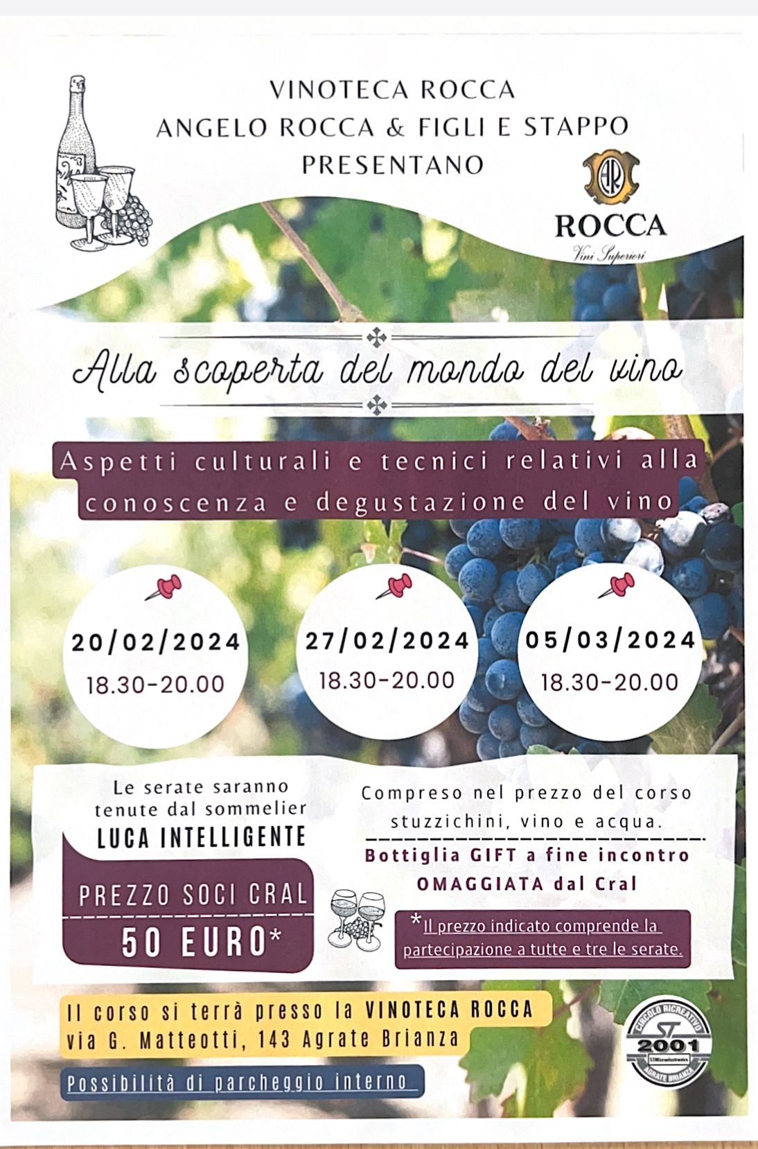 corso degustazione vini Caro/a appassionato/a di vino, Siamo entusiasti di annunciare la seconda edizione del corso "Alla scoperta del mondo del vino" con il sommelier Luca Intelligente. Dopo il grande successo della prima edizione, questa è un'opportunità imperdibile per esplorare gli aspetti culturali e tecnici legati alla conoscenza e degustazione del vino. Il corso si svolgerà presso la vinoteca Rocca, offrendo un percorso coinvolgente e informativo. Con soli 25 posti disponibili, vi invitiamo ad affrettarvi nell'iscrizione. Potete registrarvi presso il CRAL dal lunedì al venerdì, dalle 11 alle 14.30. Non perdete l'occasione di arricchire la vostra esperienza enologica con questo straordinario corso. Vi aspettiamo numerosi!
